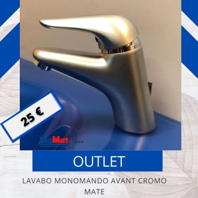 LAVABO MONOMANDO AVANT CROMO MATE****OUTLET